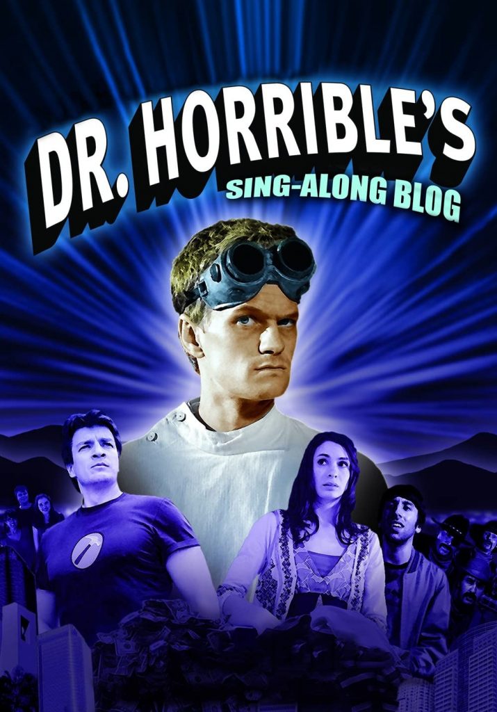 Dr. Horrible’s Sing Along Blog (2008)