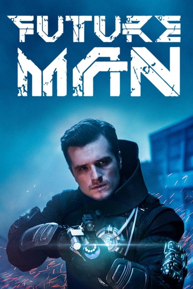 Future Man (2017 – )
