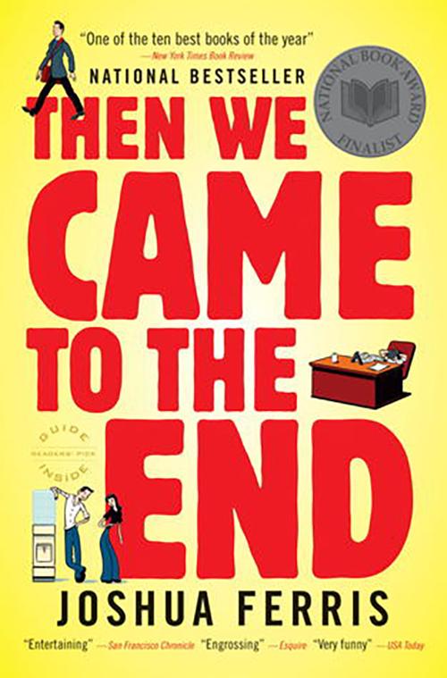 Joshua Ferris’ Then We Came to the End