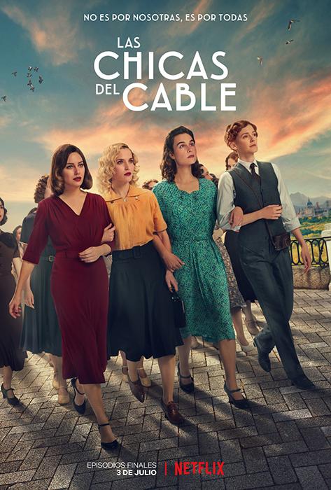 Cable Girls aka Las Chicas del Cable (2017-)