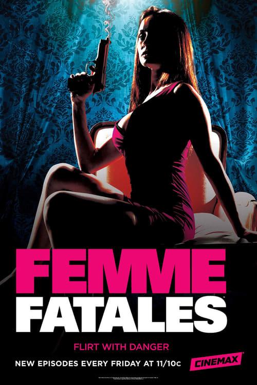 Femme Fatales (2011-2012)