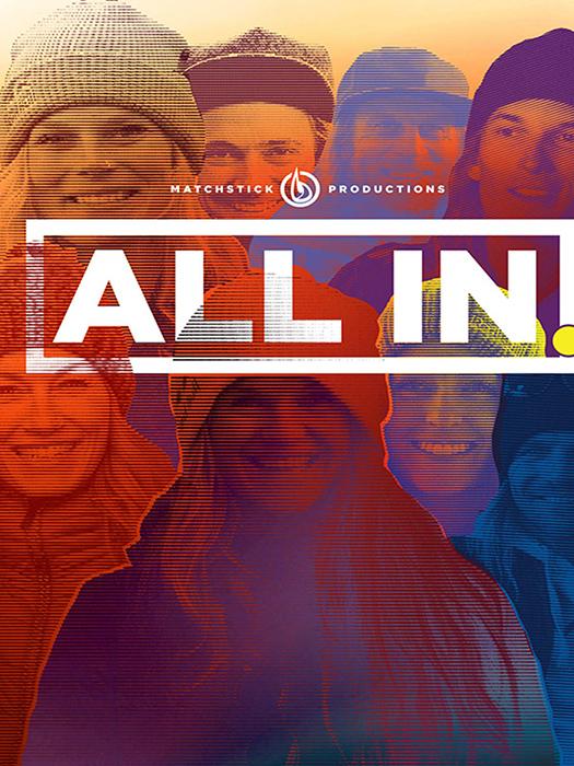 All In by Matchstick Productions
