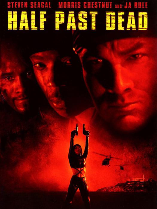 HALF PAST DEAD (2002)