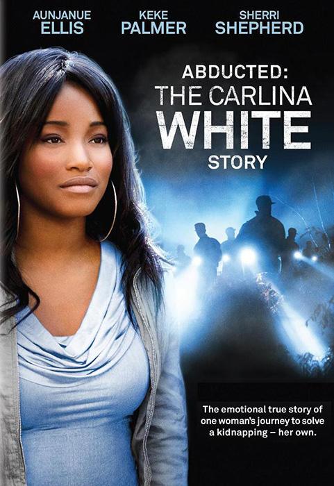 Abducted The Carlina White Story (2012)