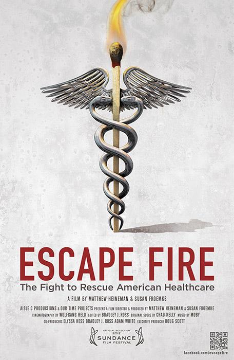 Escape Fire The Fight To Rescue American Healthcare