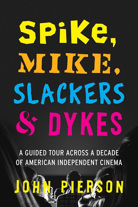 Spike, Mike, Slackers & Dykes