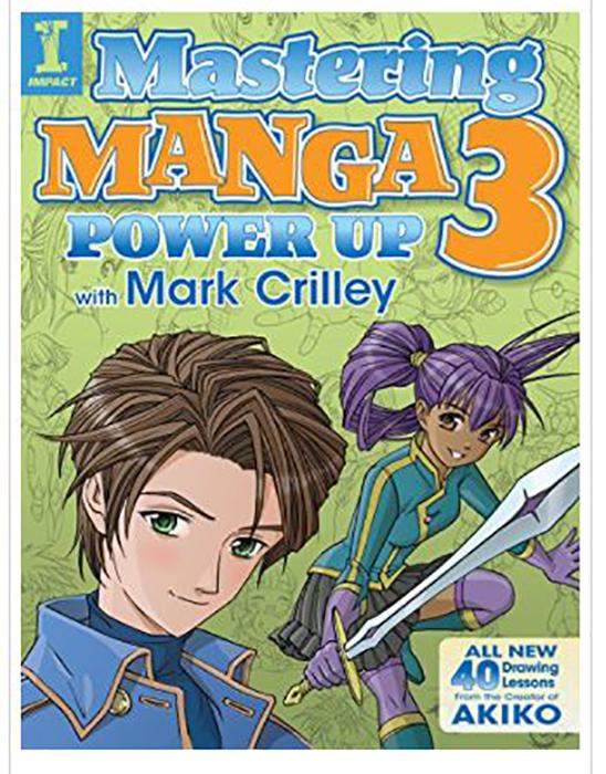 MASTERING MANGA 3 POWER UP WITH MARK CRILLEY